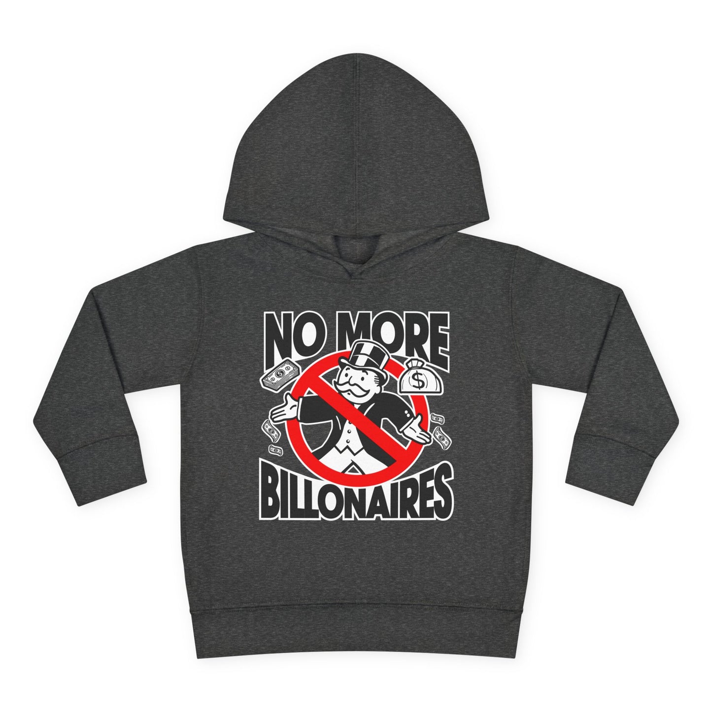 "No more Billonaires" Toddler Hoodie