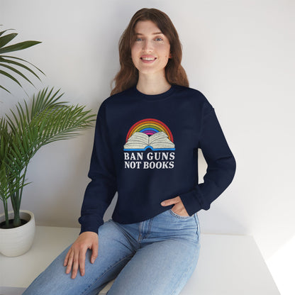 "Ban Guns Not Books" Unisex Sweatshirt