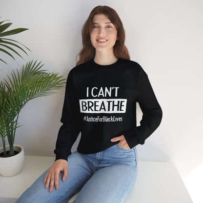“I Can't Breathe” Unisex Sweatshirt