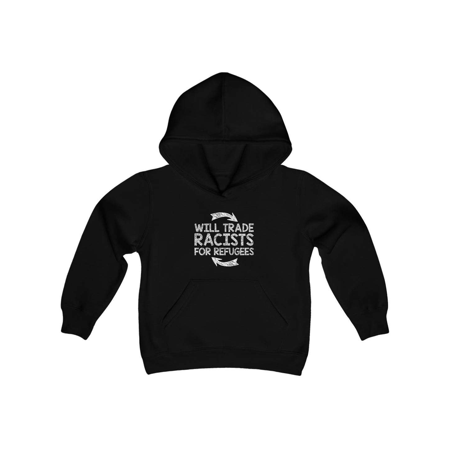 “Will Trade Racists for Refugees” Youth Hoodie