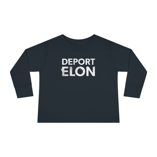 "Deport Elon" Toddler Long Sleeve Tee