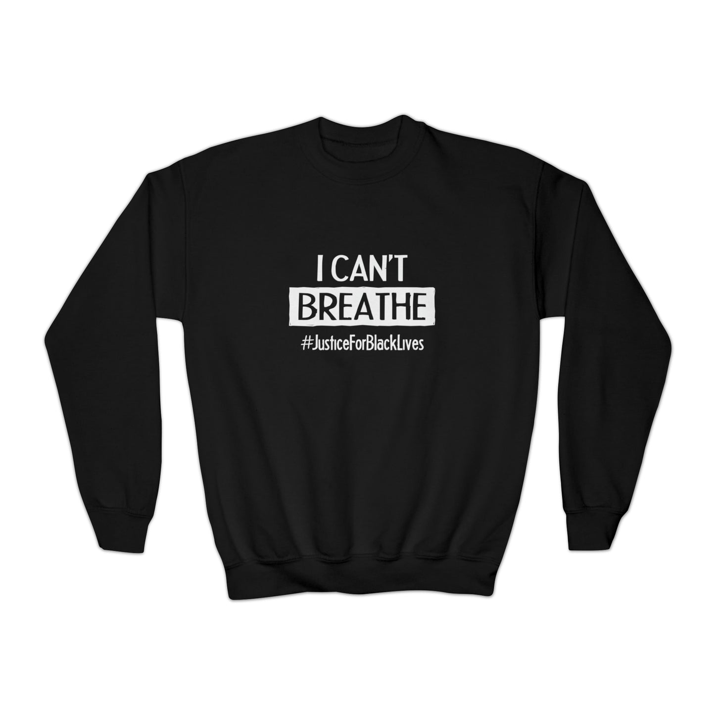 “I Can't Breathe” Youth Sweatshirt