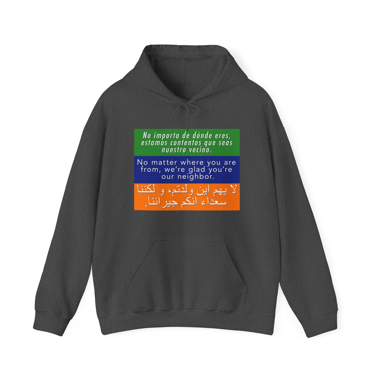 “Welcome Your Neighbors” Unisex Hoodie