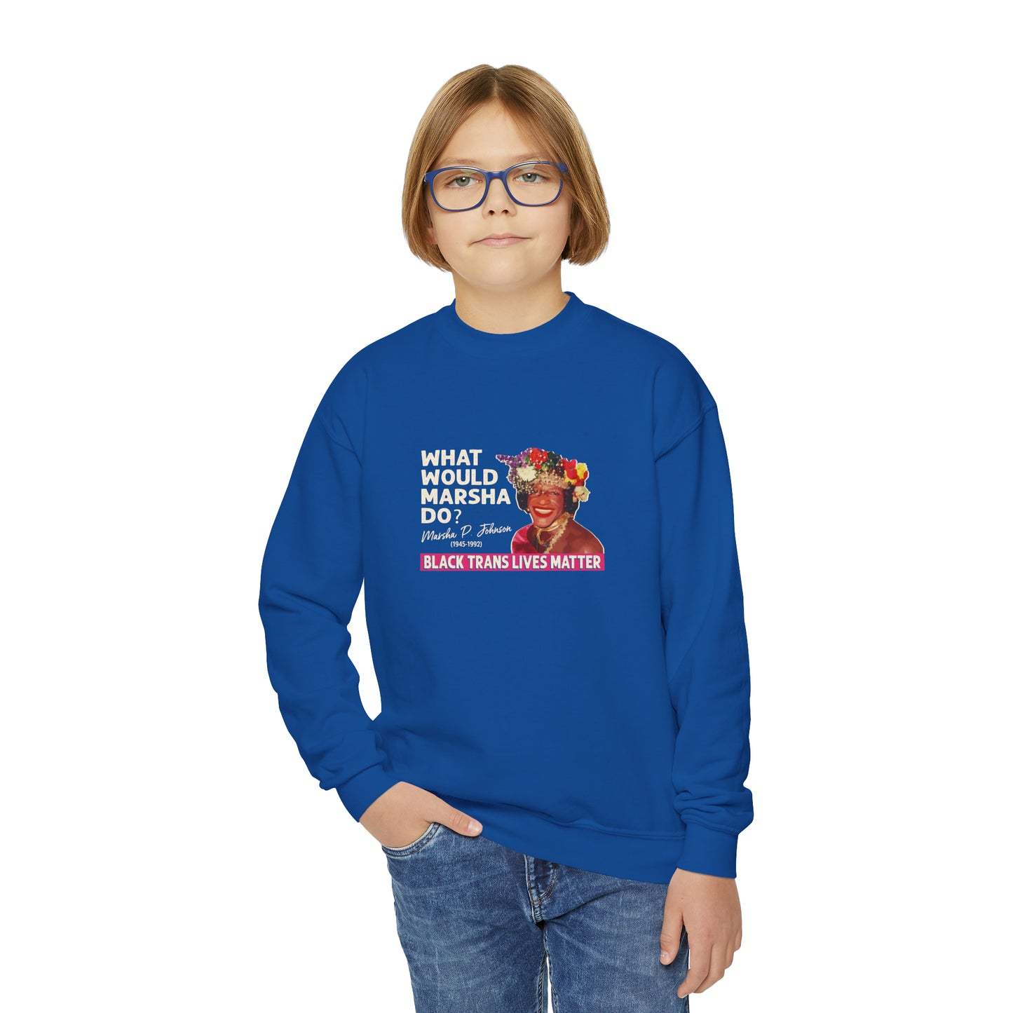 “What Would Marsha Do?” Youth Sweatshirt