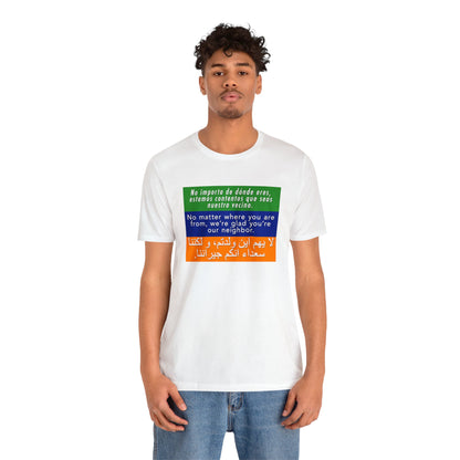 “Welcome Your Neighbors” Unisex T-Shirt (Bella+Canvas)