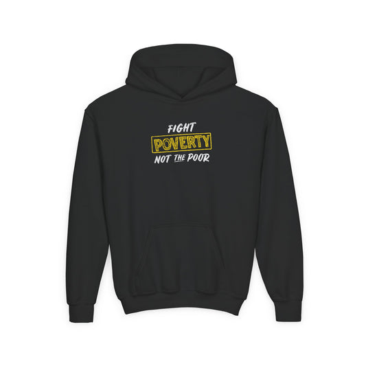 “Fight Poverty Not The Poor” Youth Hoodie