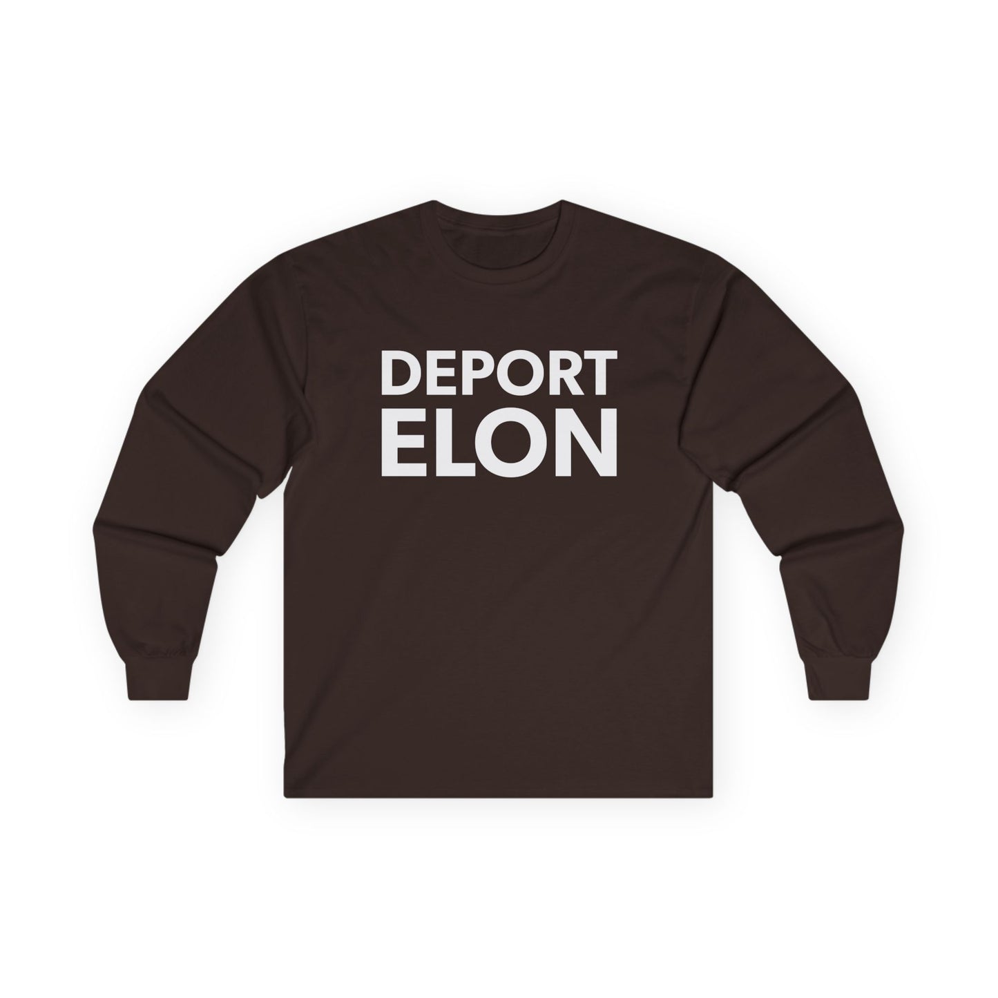 "Deport Elon" Unisex Long Sleeve T-Shirt