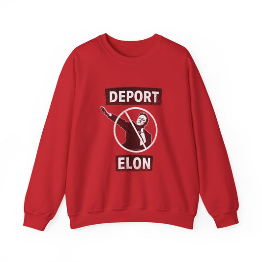 "Deport Elon Musk" Unisex Sweatshirt