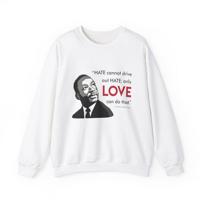 “MLK Love” Unisex Sweatshirt