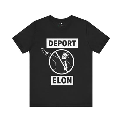 "Deport Elon Musk" Unisex T-Shirt (Bella+Canvas)