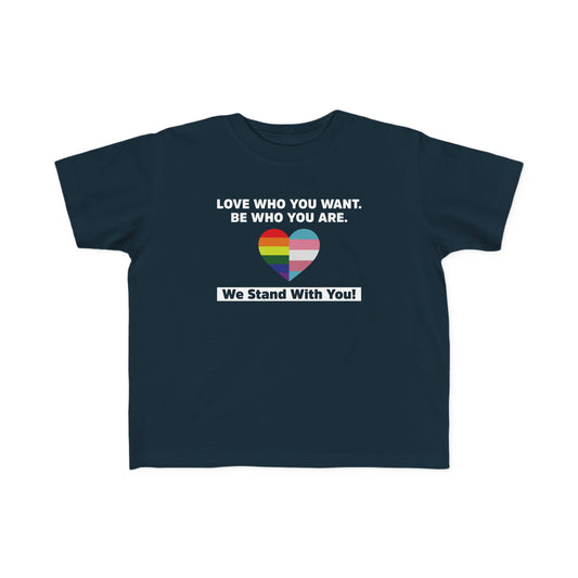 “Love Who You Want” Toddler's Tee