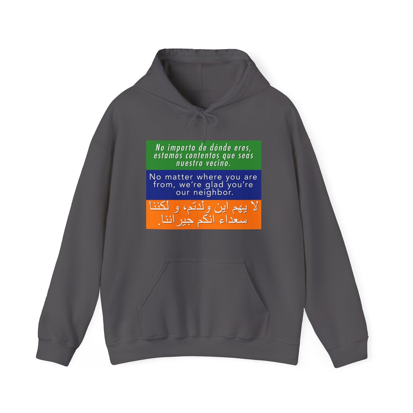 “Welcome Your Neighbors” Unisex Hoodie