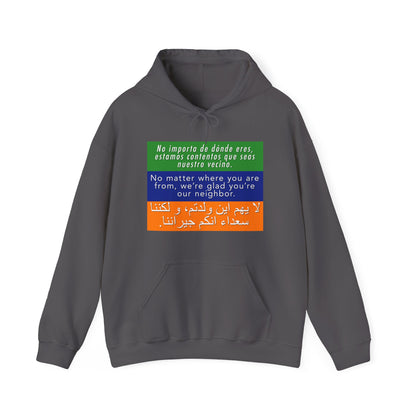 “Welcome Your Neighbors” Unisex Hoodie