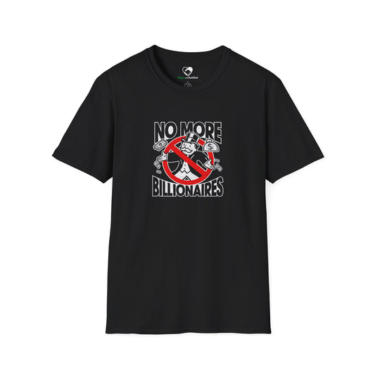 "No more Billionaires" Unisex T-Shirt