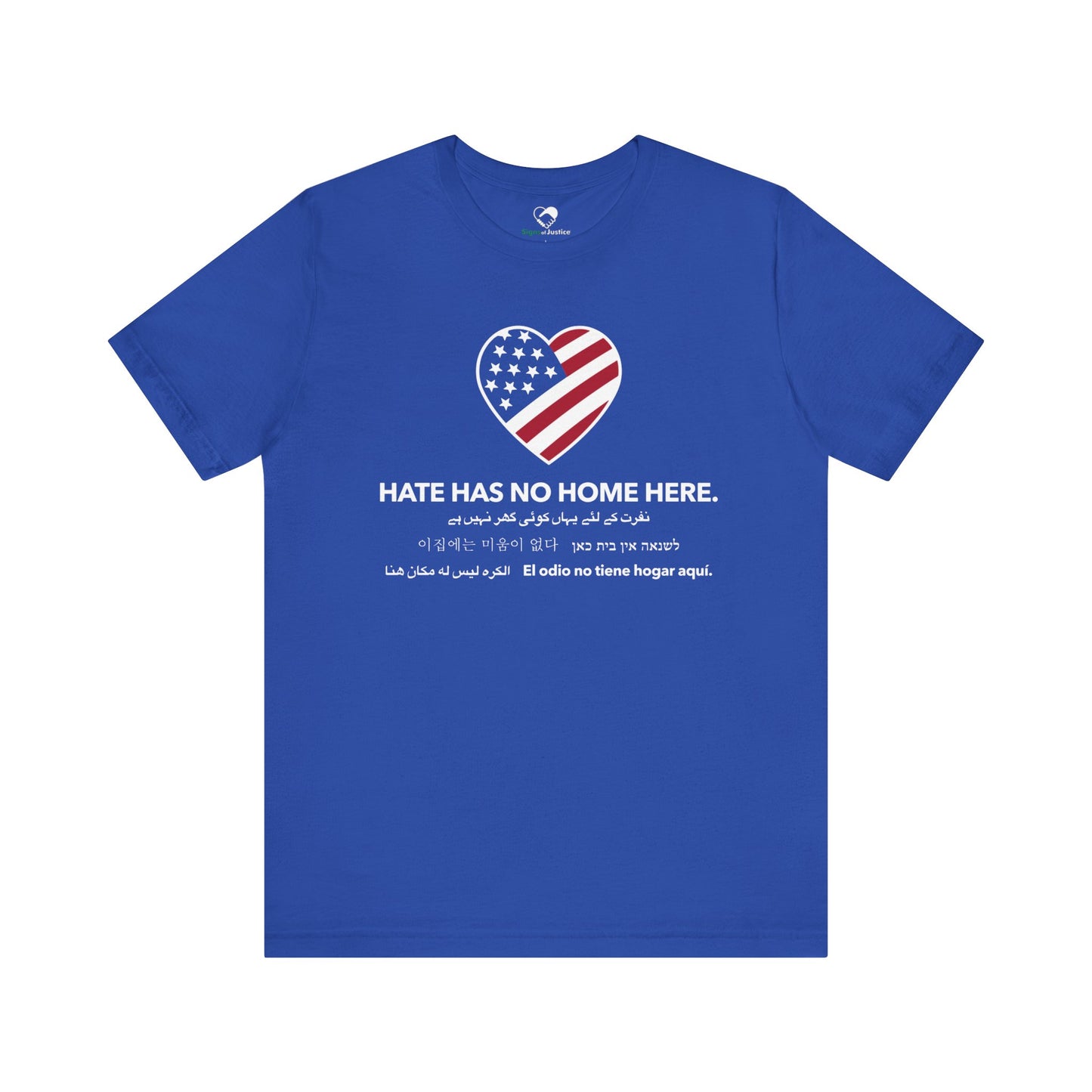 “Hate Has No Home Here” Unisex T-Shirt (Bella+Canvas)