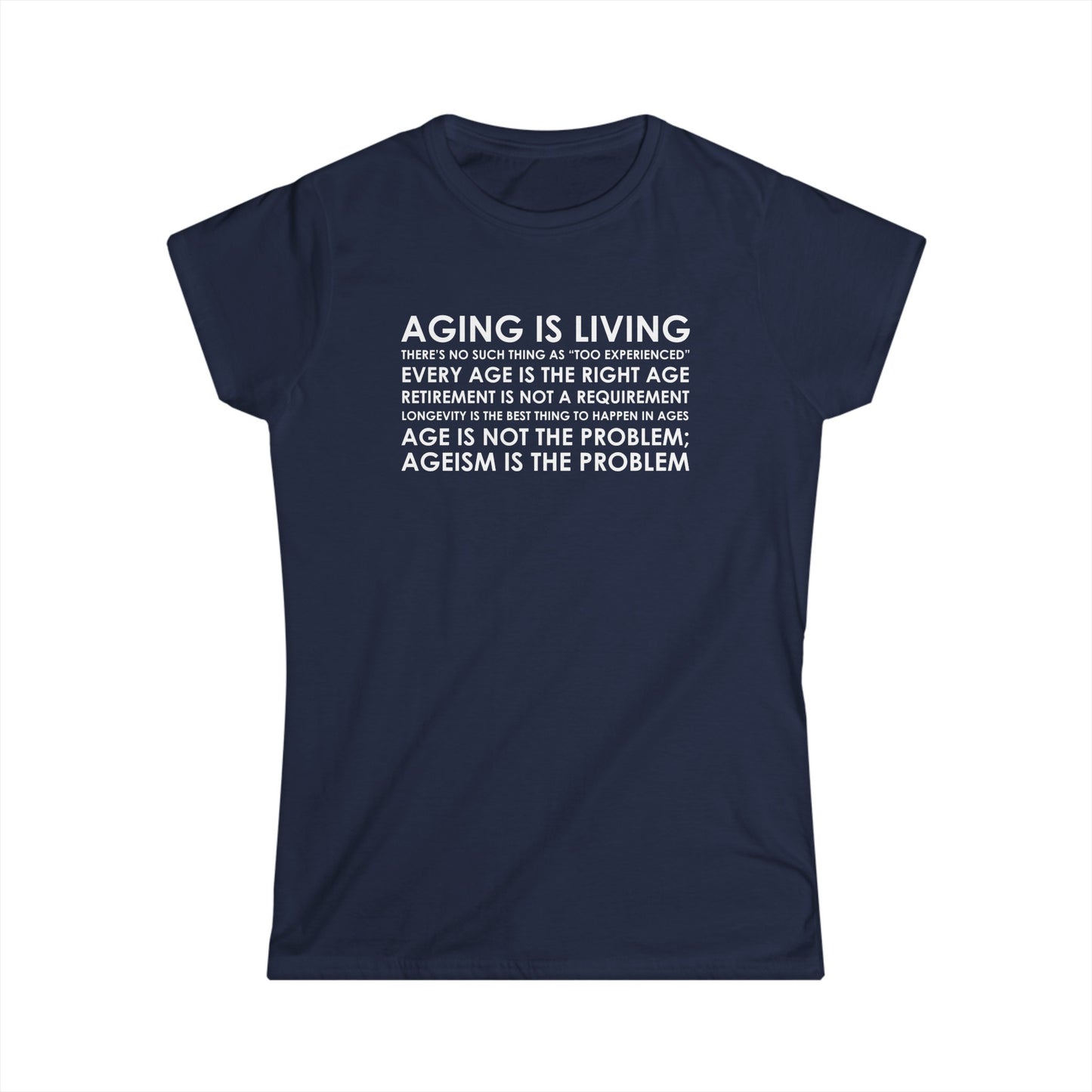 “Aging Is Living” Women’s T-Shirts