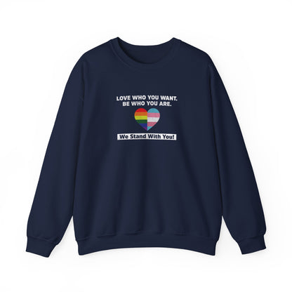 “Love Who You Want” Unisex Sweatshirt