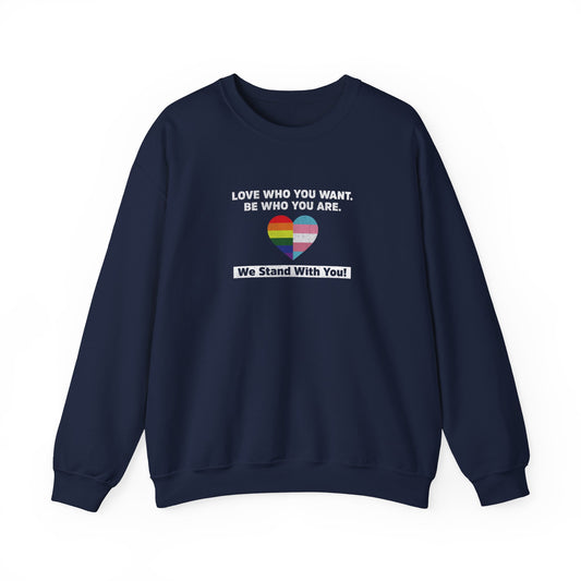 “Love Who You Want” Unisex Sweatshirt
