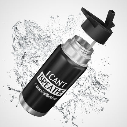 “I Can't Breathe” 32 oz. Tumbler/Water Bottle