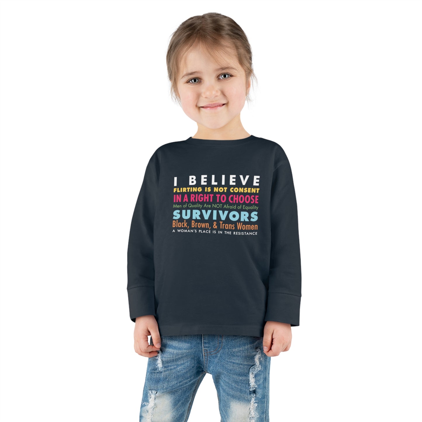 “I/We Believe Women” Toddler Long Sleeve Tee