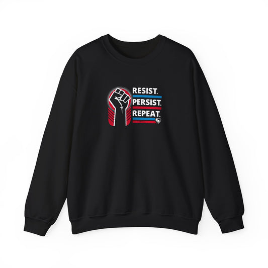 “Resist Persist Repeat” Unisex Sweatshirt