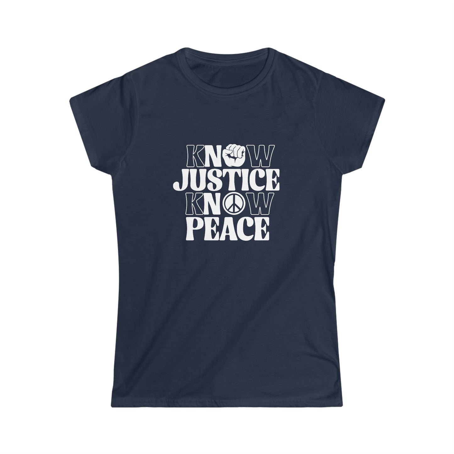 “Know Justice, Know Peace (Classic)” Women’s T-Shirts