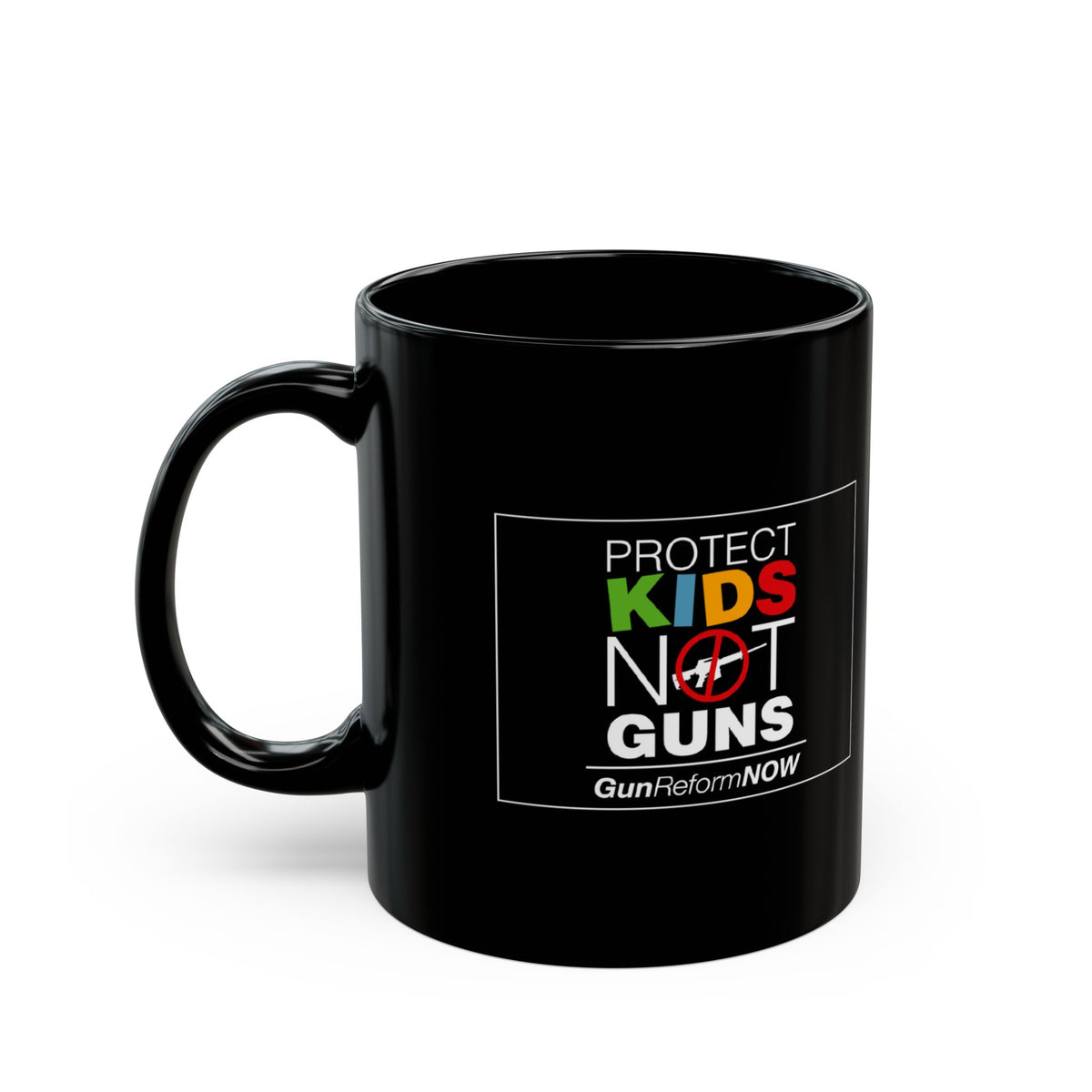 "Protect Kids Not Guns" 11 oz. Mug
