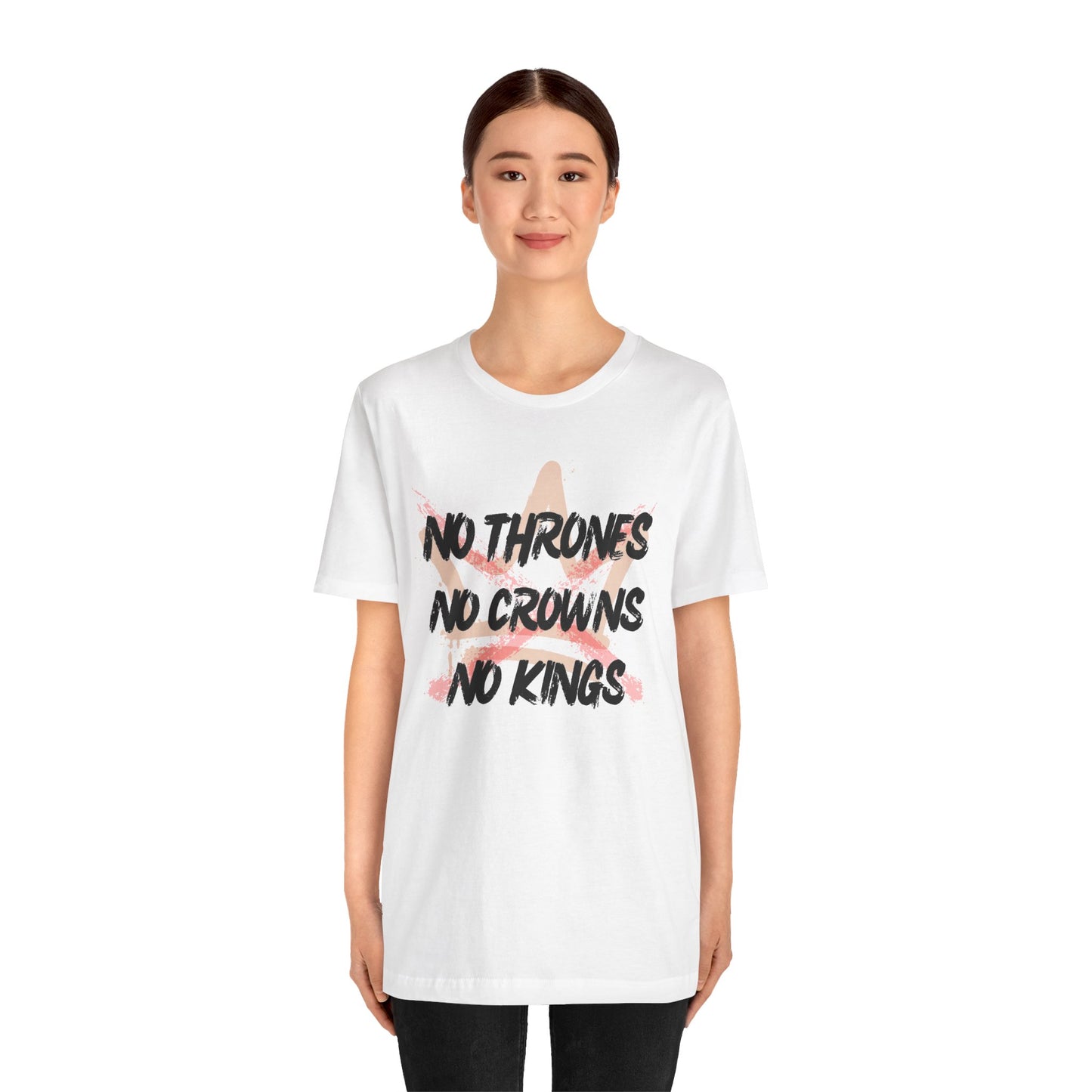 “No Crowns - No Kings” Unisex T-Shirt (Bella+Canvas)