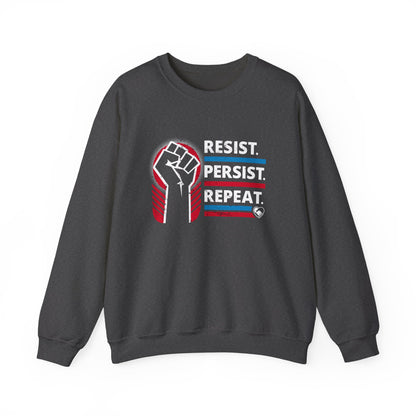 “Resist Persist Repeat” Unisex Sweatshirt