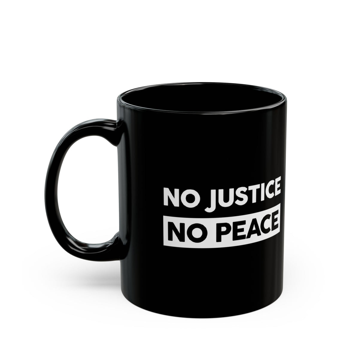 "No Justice, No Peace" 11 oz. Mug