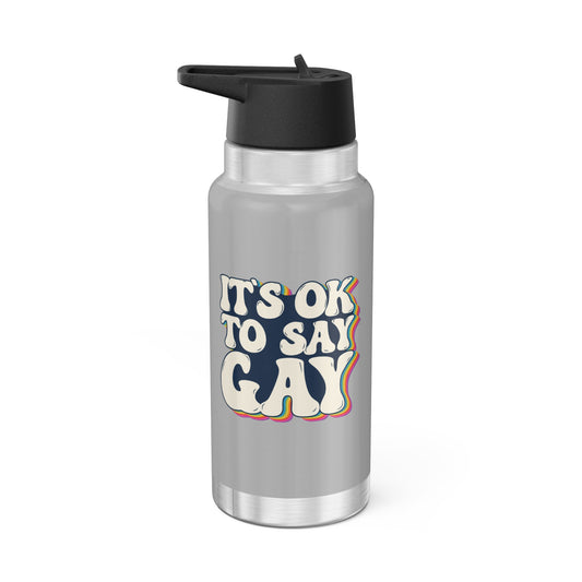 “It’s OK to Say Gay” 32 oz. Tumbler/Water Bottle