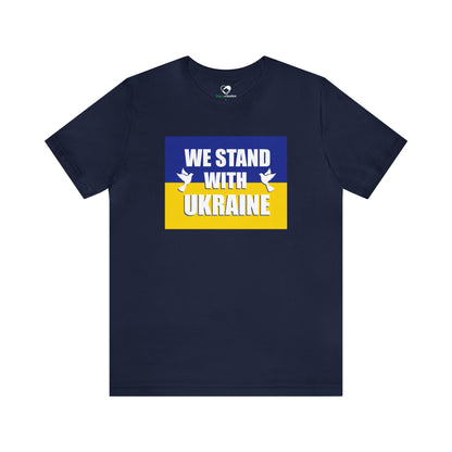 “We Stand With Ukraine” Unisex T-Shirt (Bella+Canvas)