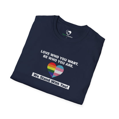 "Love Who You Want" Unisex T-Shirt