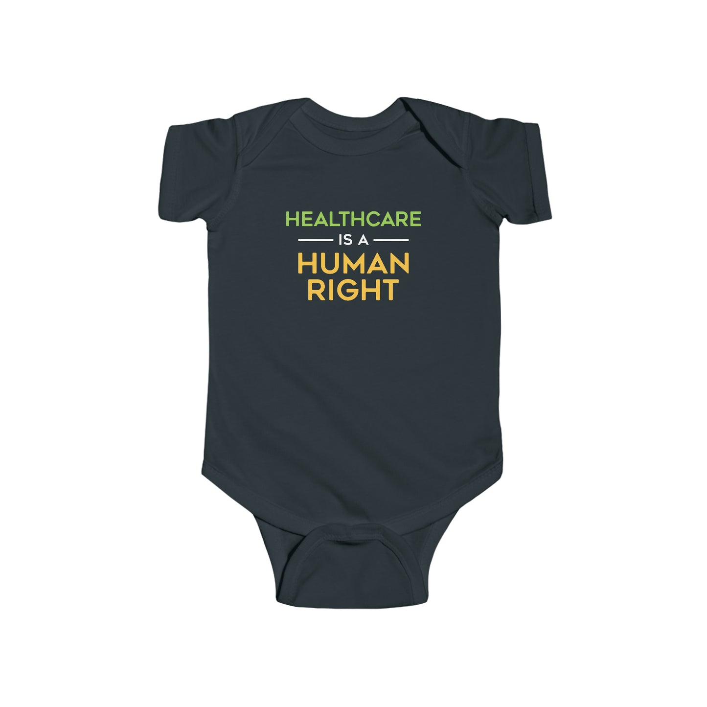 “Healthcare Is A Human Right” Infant Onesie