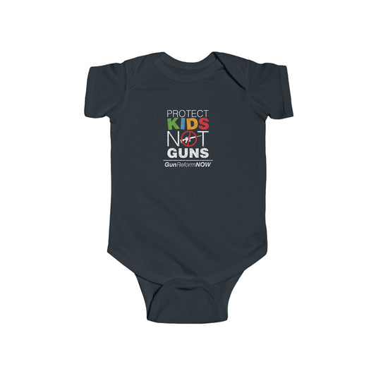 "Protect Kids Not Guns" Infant Onesie