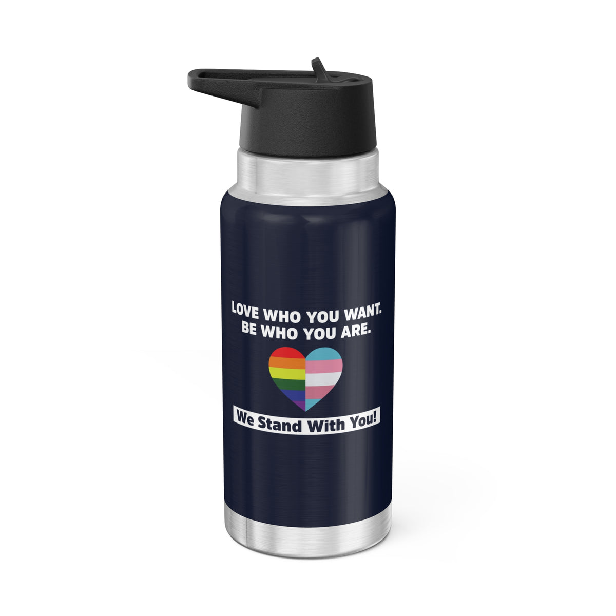 "Love Who You Want" 32 oz. Tumbler/Water Bottle