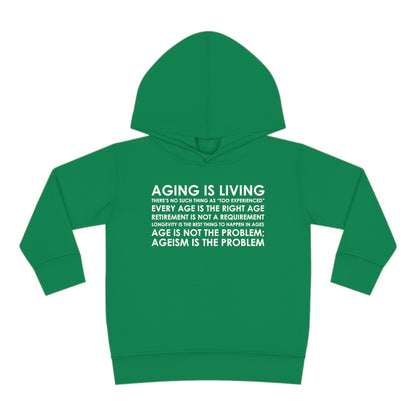 "Aging Is Living" Toddler Hoodie