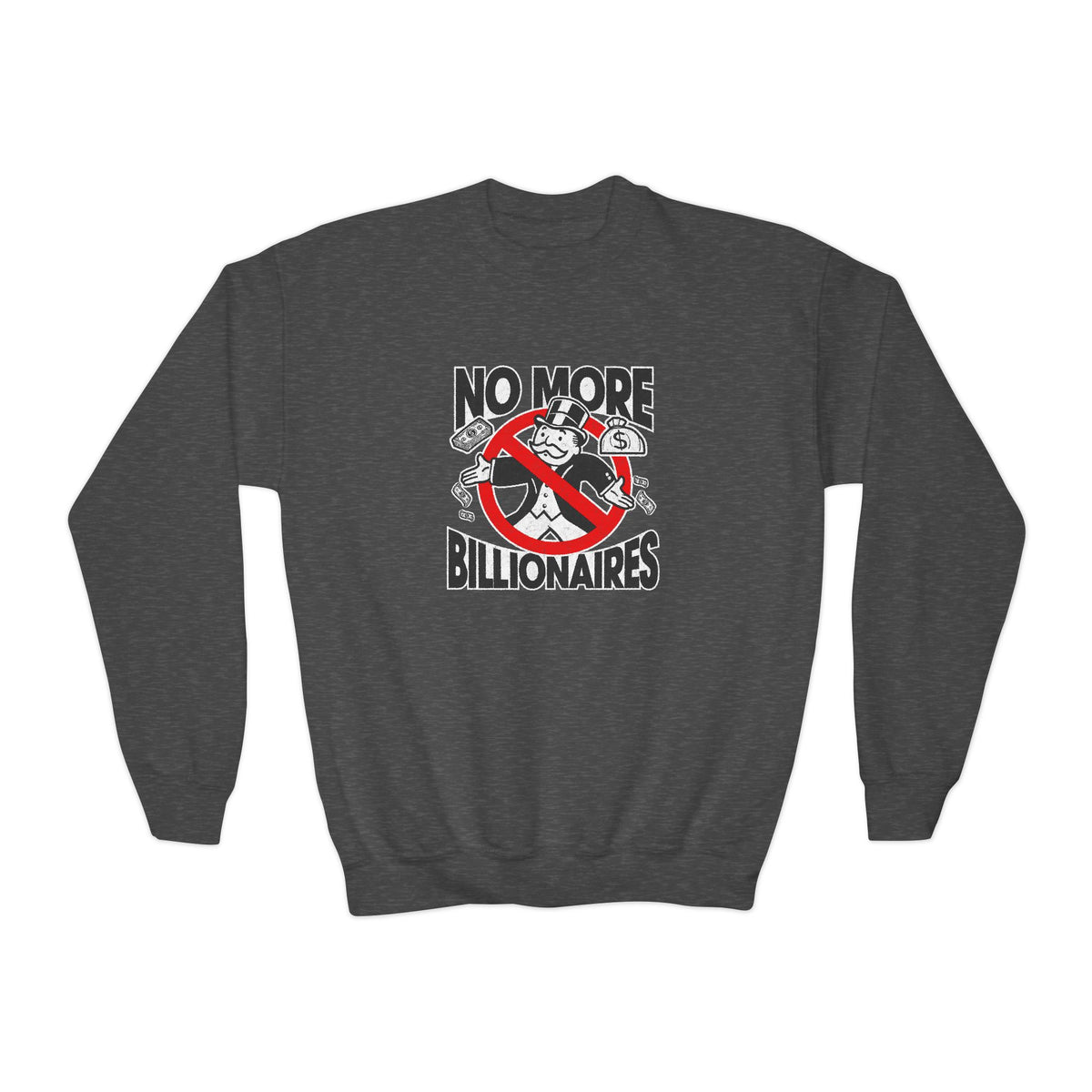 "No More Billionaires" Youth Sweatshirt