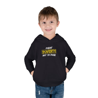 “Fight Poverty Not The Poor” Toddler Hoodie