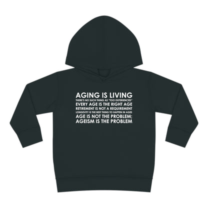"Aging Is Living" Toddler Hoodie