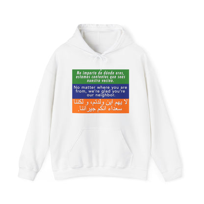“Welcome Your Neighbors” Unisex Hoodie