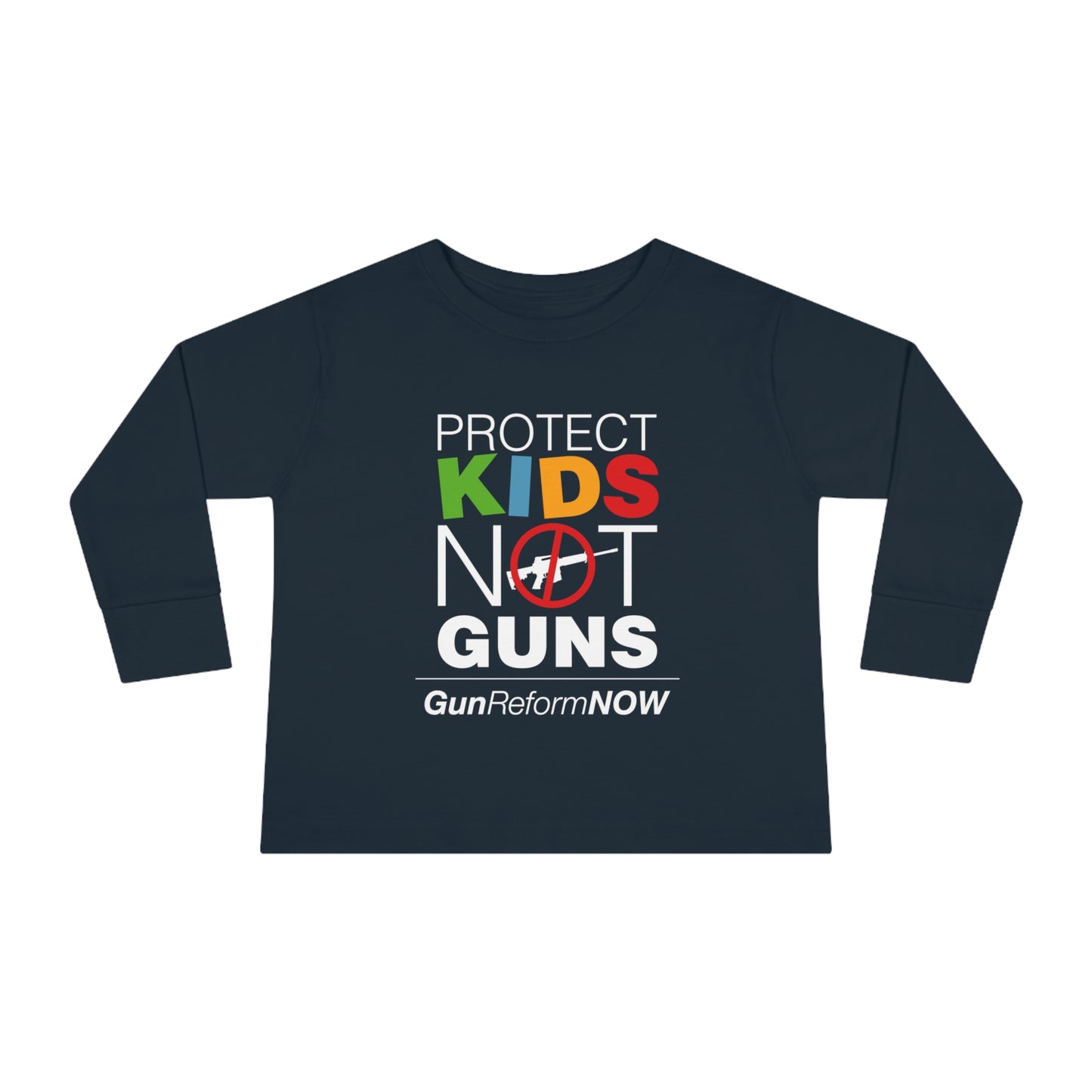 "Protect Kids Not Guns" Toddler Long Sleeve Tee