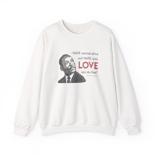 “MLK Love” Unisex Sweatshirt