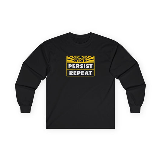 “Rise Persist Repeat” Unisex Long Sleeve T-Shirt