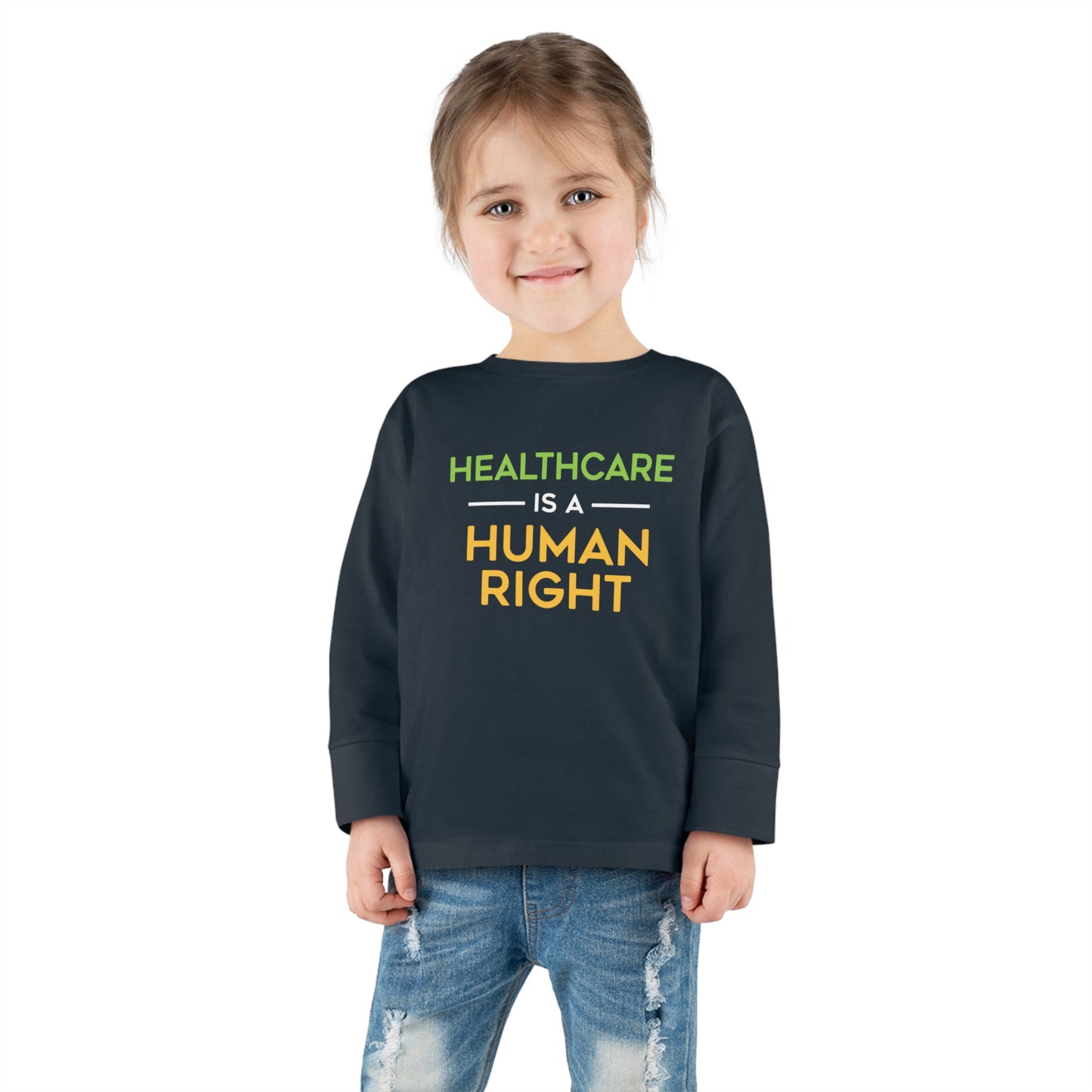 “Healthcare Is A Human Right” Toddler Long Sleeve Tee