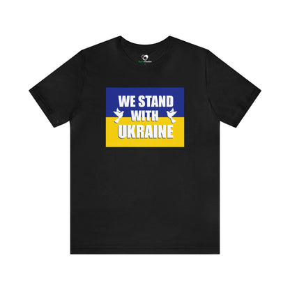 “We Stand With Ukraine” Unisex T-Shirt (Bella+Canvas)