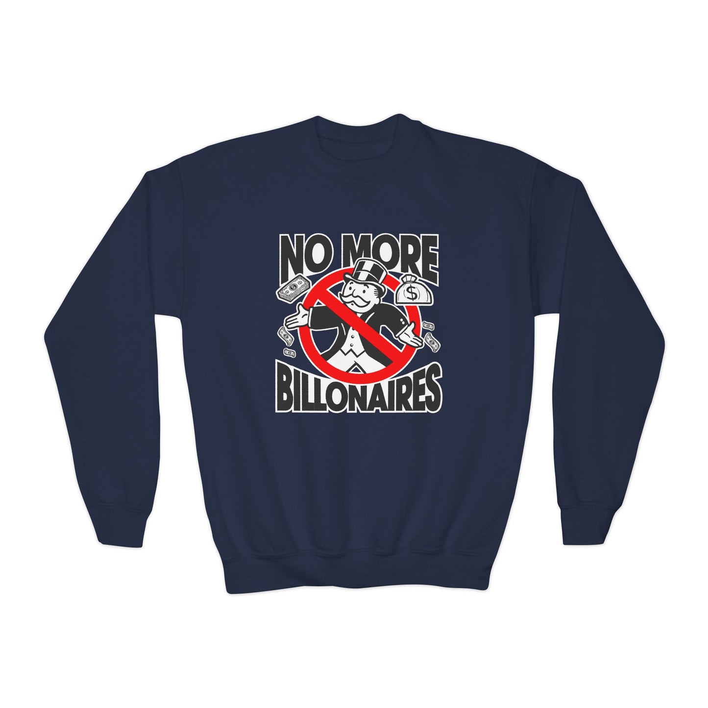 "No more Billonaires" Youth Sweatshirt