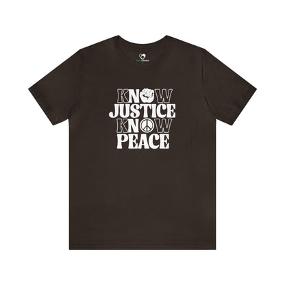 “Know Justice, Know Peace (Classic)” Unisex T-Shirt (Bella+Canvas)
