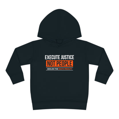 “Execute Justice” Toddler Hoodie