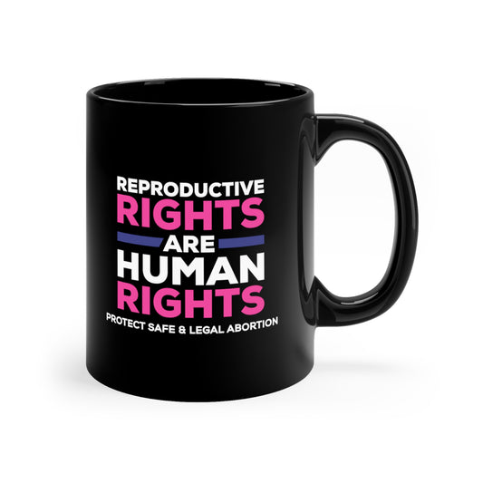 “Reproductive Rights” 11 oz. Mug